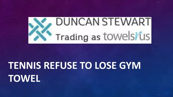 tennis refuse to lose gym towel