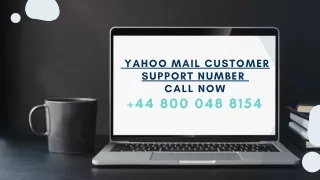 Yahoo Mail Customer Support Number  Call Now  44 800 048 8154