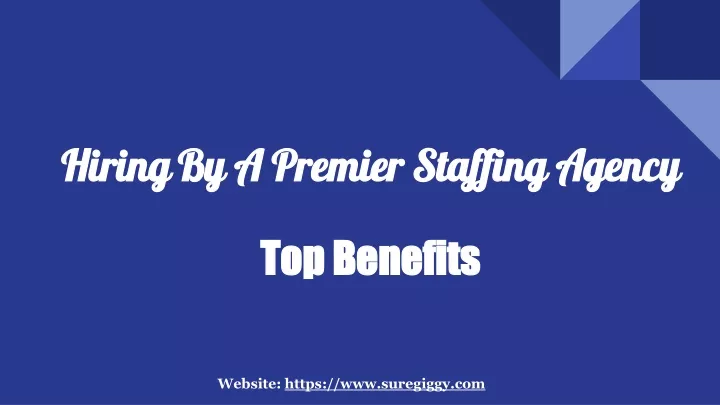 hiring by a premier staffing agency