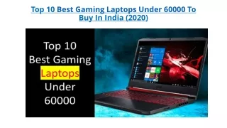 Top 10 Best Gaming Laptops Under 60000 to Buy in India (2020)