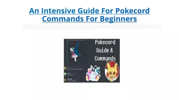 an intensive guide for pokecord commands for beginners