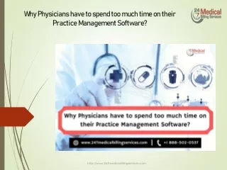 Why Physicians have to spend too much time on their Practice Management Software?