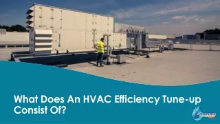 What Does An HVAC Efficiency Tune-up Consist Of?