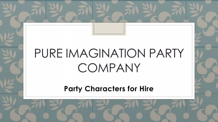pure imagination party company