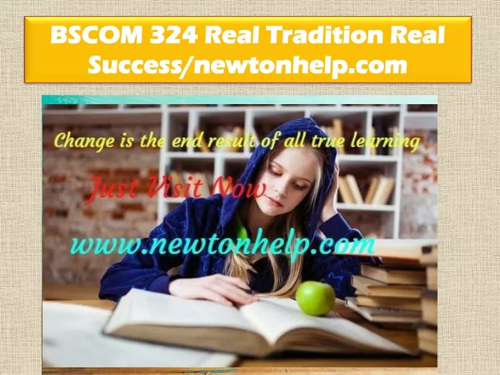 bscom 324 real tradition real success newtonhelp