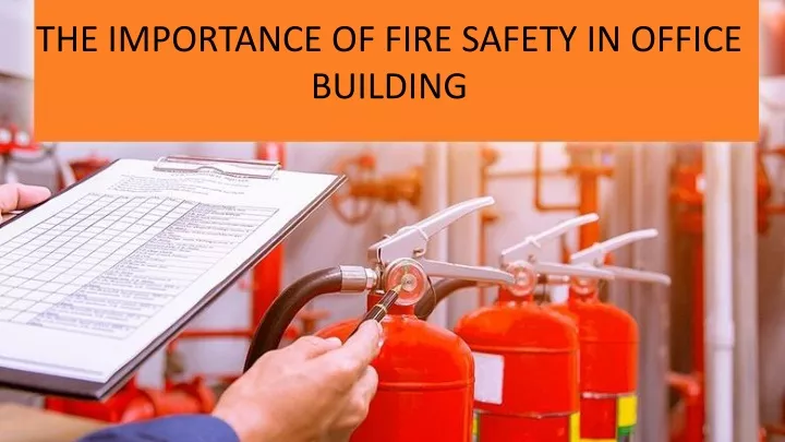 the importance of fire safety in office building