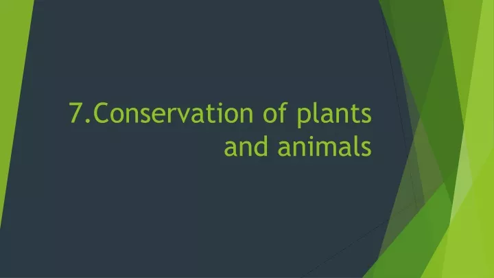 7 conservation of plants and animals