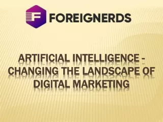 Artificial Intelligence - Changing the Landscape of Digital Marketing