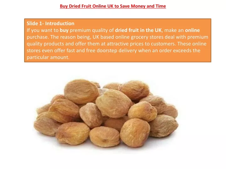 buy dried fruit online uk to save money and time