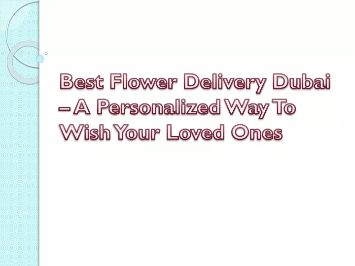best flower delivery dubai a personalized way to wish your loved ones