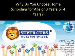 Why Do You Choose Home Schooling for Age of 3 Years or 4 Years?