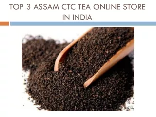 Top 3 Assam CTC Tea Online Store in India
