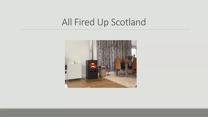 all fired up scotland