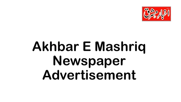 akhbar e mashriq newspaper advertisement