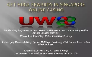 Singapore Online Casino Rewards & Jackpots - Uw88sg.com
