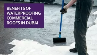 Benefits Of Waterproofing Commercial Roofs In Dubai
