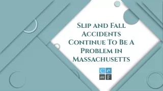 slip and fall accidents continue to be a problem