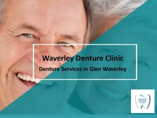 Denture services in Glen Waverley