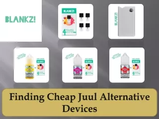 Finding Cheap Juul Alternative Devices