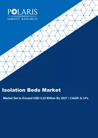 Isolation Beds Market Size Worth $5.22 Billion By 2027 | CAGR: 8.14%