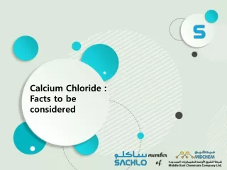 Calcium chloride facts to be considered