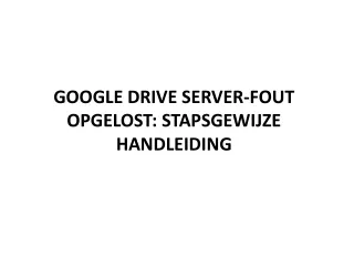 google drive server fout opgelost stapsgewijze handleiding