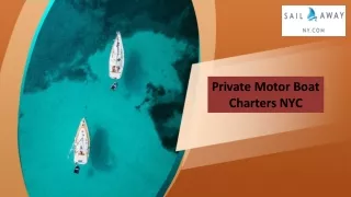 Private Motor Boat Charters NYC