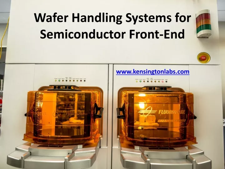 wafer handling systems for semiconductor front end