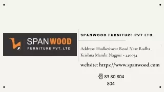 Spanwood Furniture PVT LTD Nagpur