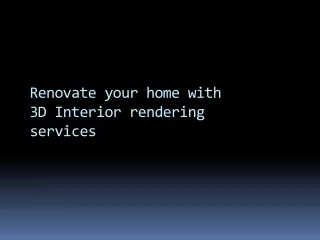 renovate your home with 3d interior rendering services