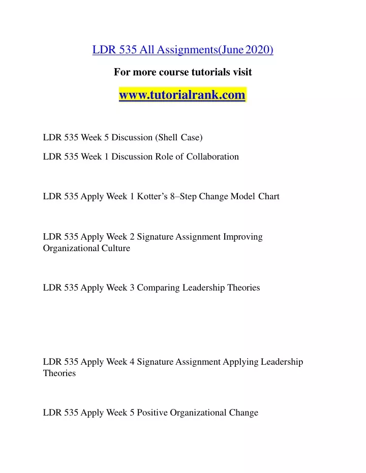 ldr 535 all assignments june 2020 for more course