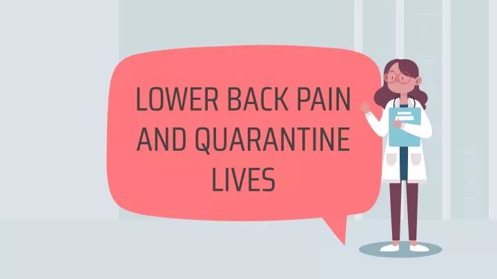 lower back pain and quarantine lives