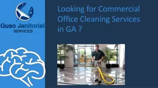 Commercial Office Cleaning Company in Georgia At Your Doorstep !