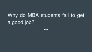 why do mba students fail to get a good job