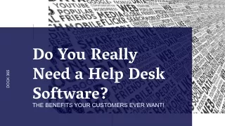 Do You Really Need a Help Desk Software?