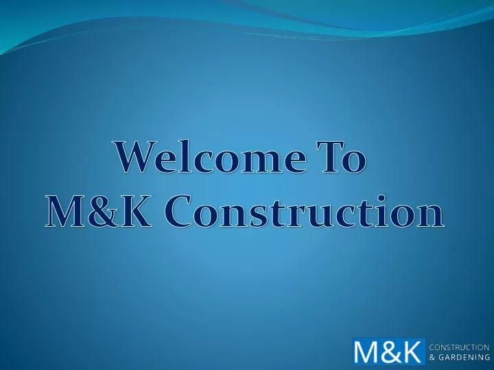 welcome to m k construction