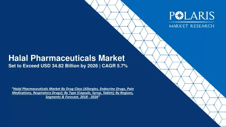 halal pharmaceuticals market set to exceed usd 34 82 billion by 2026 cagr 5 7