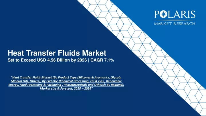 heat transfer fluids market set to exceed usd 4 56 billion by 2026 cagr 7 1