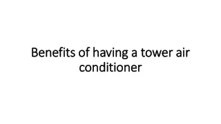 benefits of having a tower air conditioner