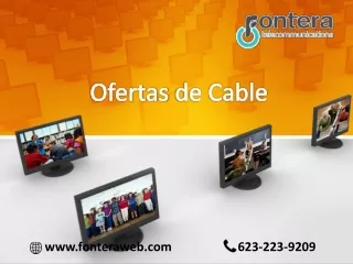 Las mejores ofertas de cable y servicio en su área para televisión, Internet y teléfono - FonteraWeb