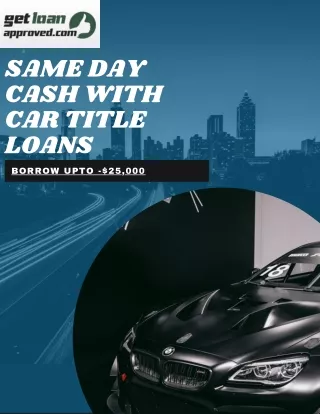 Get Cash On Same Day With Car Title Loans Ontario