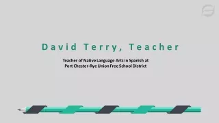 David Terry, Teacher - Highly Capable Professional From New York