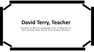David Terry, Teacher - Passionate Educator From White Plains, New York