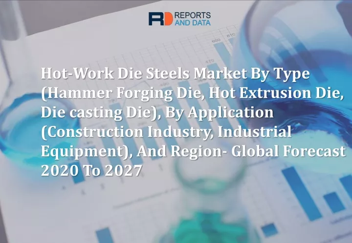 hot work die steels market by type hammer forging