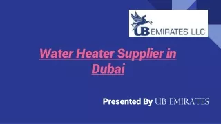 Water Heater Supplier in Dubai -UB Emirates