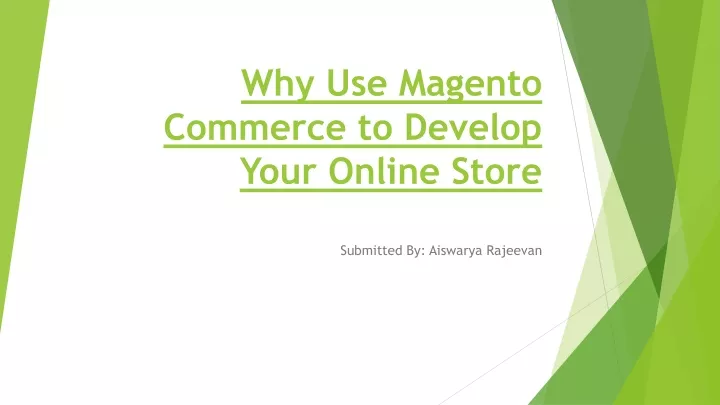why use magento commerce to develop your online store
