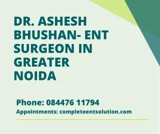 dr ashesh bhushan ent surgeon in greater noida