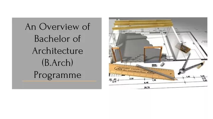 an overview of bachelor of architecture b arch
