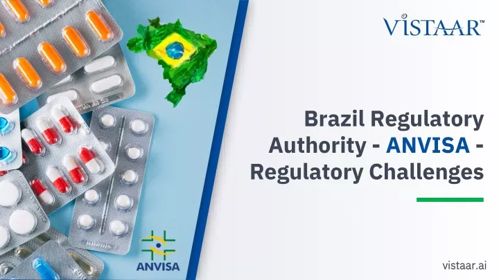brazil regulatory authority anvisa regulatory challenges