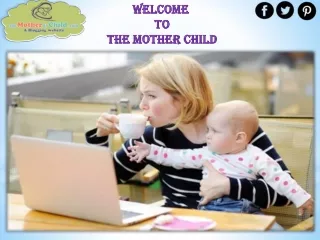 welcome to the mother child